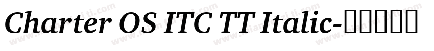 Charter OS ITC TT Italic字体转换